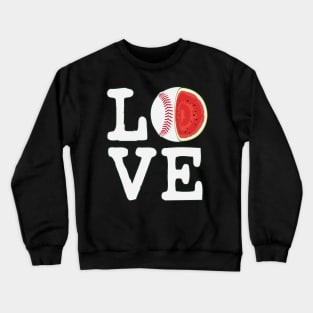 Love Baseball Watermelon Crewneck Sweatshirt